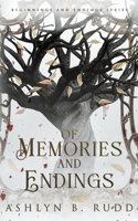 Of Memories and Endings