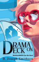 Drama On Deck