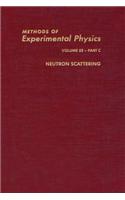 Neutron Scattering: (23C Methods in Experimental Physics)