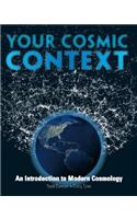 Your Cosmic Context: An Introduction to Modern Cosmology