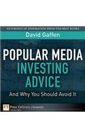 Popular Media Investing Advice--and Why You Should Avoid It