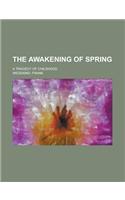 The Awakening of Spring; A Tragedy of Childhood