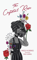 The Crystal Rose