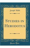 Studies in Herodotus (Classic Reprint)