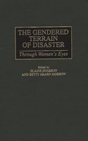 Gendered Terrain of Disaster