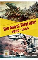 The Age of Total War, 1860-1945