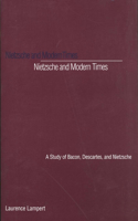 Nietzsche and Modern Times