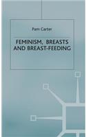 Feminism, Breasts and Breast-Feeding