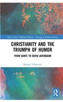 Christianity and the Triumph of Humor: From Dante to David Javerbaum(Routledge New Critical Thinking in Religion, Theology and Biblical Studies)