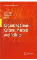 Organized Crime: Culture, Markets and Policies: Structure and Theory