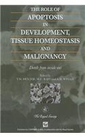 Role of Apoptosis in Development, Tissue Homeostasis and Malignancy
