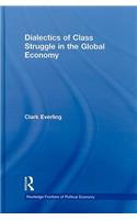 Dialectics of Class Struggle in the Global Economy