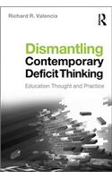 Dismantling Contemporary Deficit Thinking
