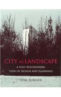 City as Landscape