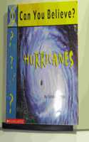 Can You Believe? Hurricanes