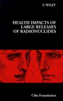 Health Impacts Of Large Releases Of Radionuclides - Symposium No. 203