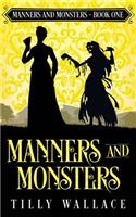 Manners and Monsters