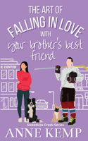 Art of Falling in Love with Your Brother's Best Friend