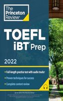 Princeton Review TOEFL IBT Prep with Audio/Listening Tracks, 2022