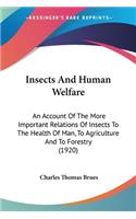 Insects And Human Welfare