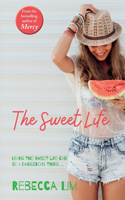 Sweet Life
