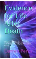 Evidence for Life After Death