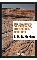 The Registers of Cressage, Shropshire, 1605-1812