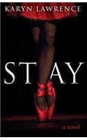 Stay