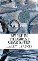 Belief in the Great Gear After