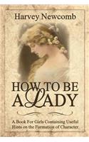 How to Be a Lady