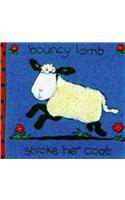 Bouncy Lamb: (Padded Cloth Books)