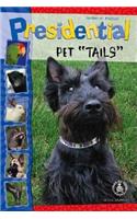 Presidential Pet Tails