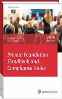 Private Foundation Handbook and Compliance Guide, 2018