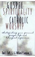 Gospel Spirituality and Catholic Worship