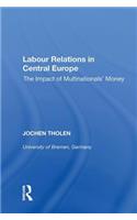 Labour Relations in Central Europe