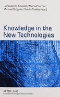 Knowledge in the New Technologies