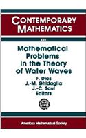 Mathematical Problems in the Theory of Water Waves