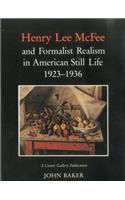 Henry Lee Mcfee and Formalist Realism in American Still Life, 1923-1936