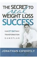 Secret to Real Weight Loss Success