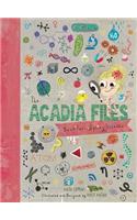 The Acadia Files