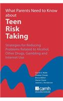 What Parents Need to Know about Teen Risk Taking