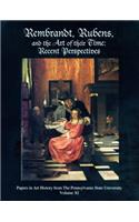 Rembrandt, Rubens, and the Art of Their Time