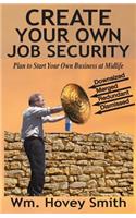 Create Your Own Job Security