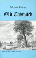 Life and Work in Old Chiswick