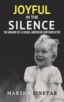 Joyful in The Silence