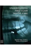 Understanding First Class Dental Care