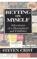 Betting on Myself