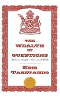 Wealth in Questions