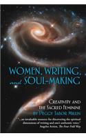 Women, Writing, and Soul-Making