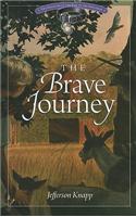 The Brave Journey